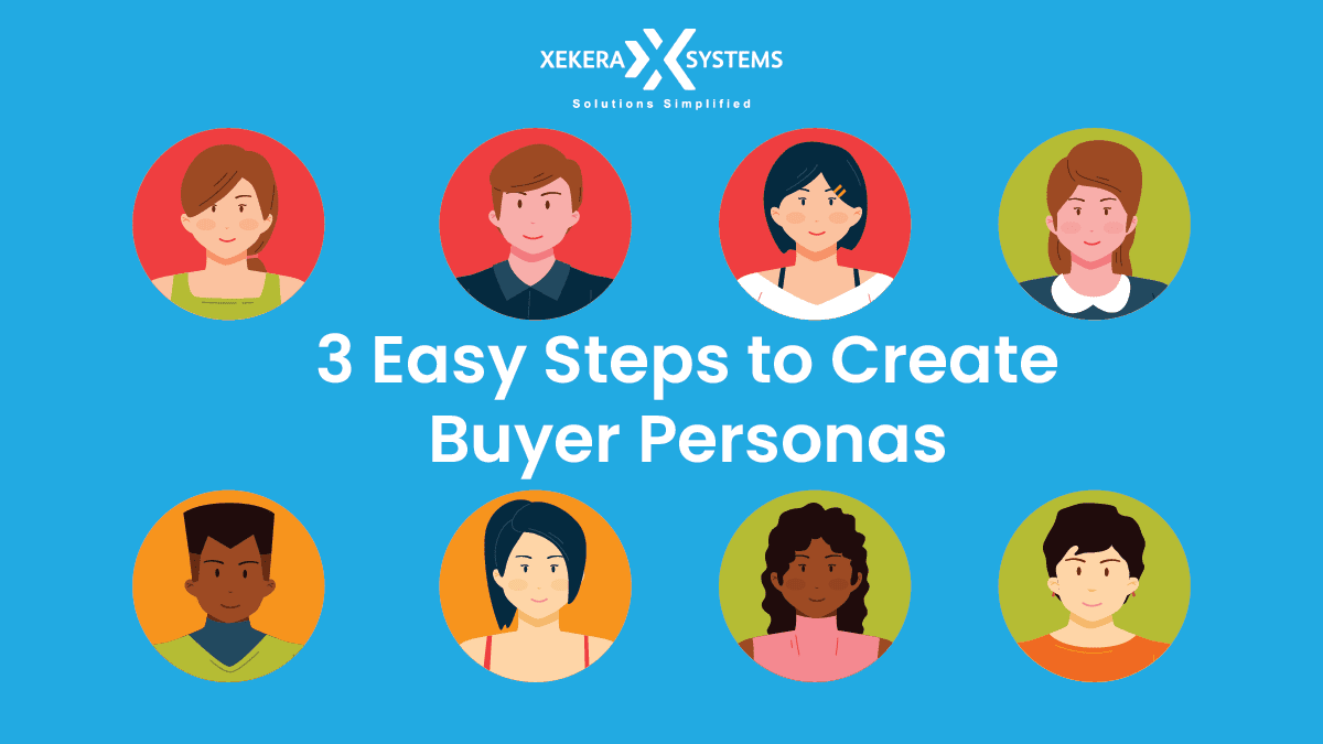 3 Easy Steps to Create buyer personas