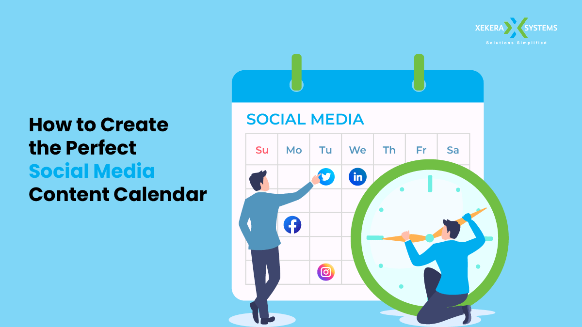 How to Create the Perfect Social Media Content Calendar?