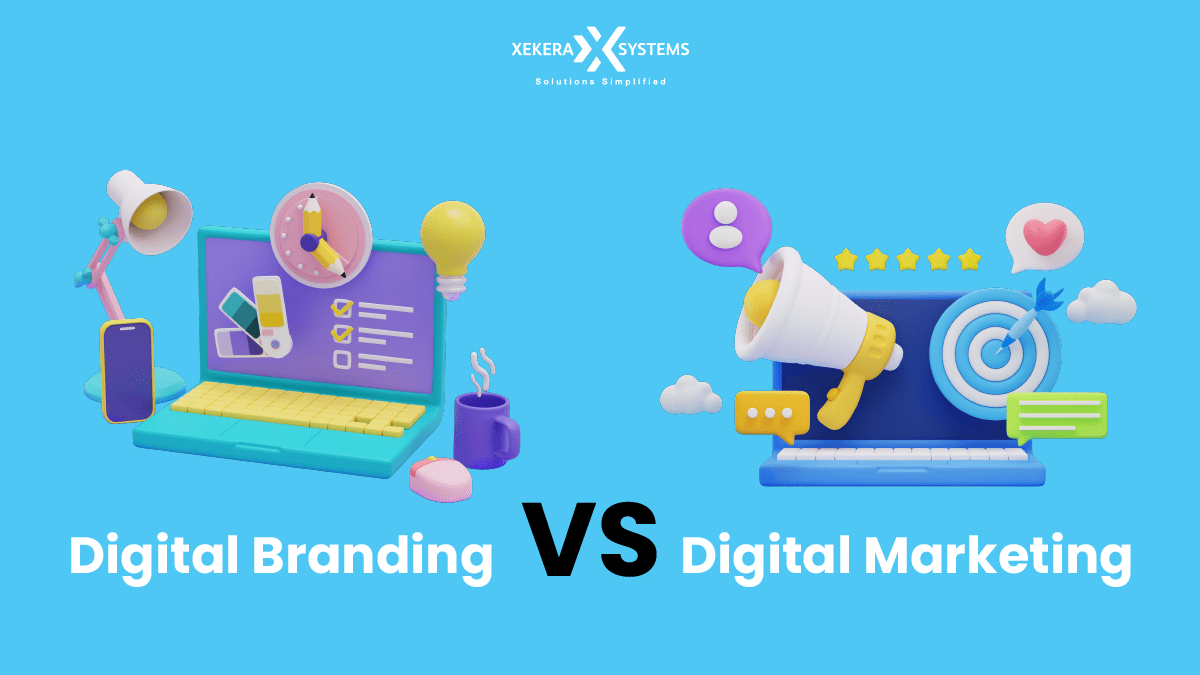Digital Marketing Vs Digital Branding: How To Use The Right Strategy?
