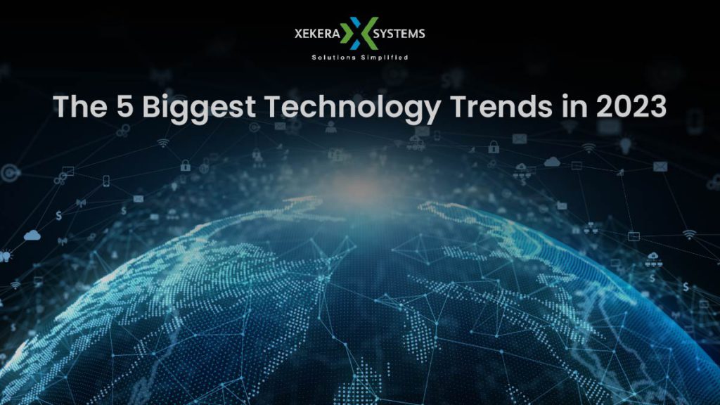 Biggest Technology Trends in 2023