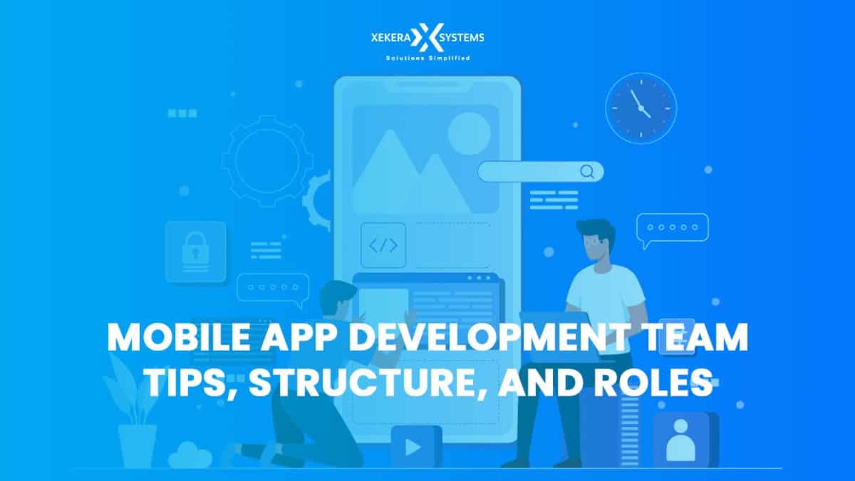 App Development Team Structure: An Ultimate Guide