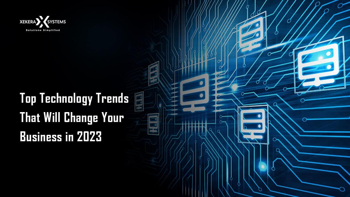 Top-Technology-Trends-That-Will-Change-Your-Business-in-2023
